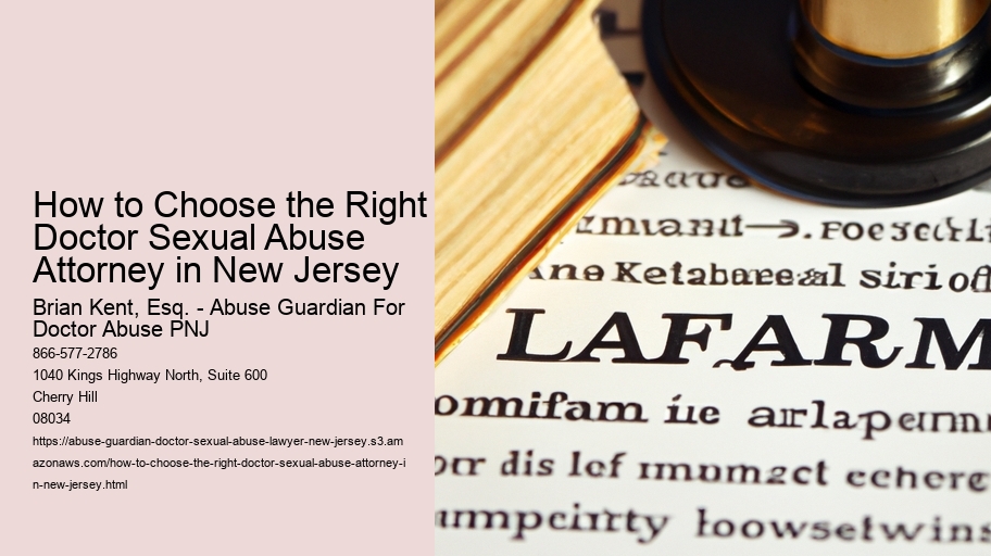 How to Choose the Right Doctor Sexual Abuse Attorney in New Jersey