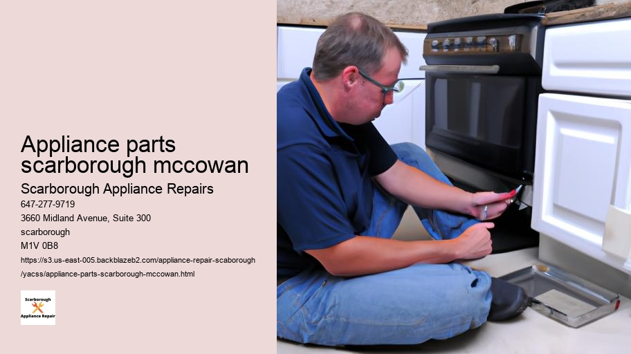 Appliance Repair in Scarborough: What to Expect from a Service Visit