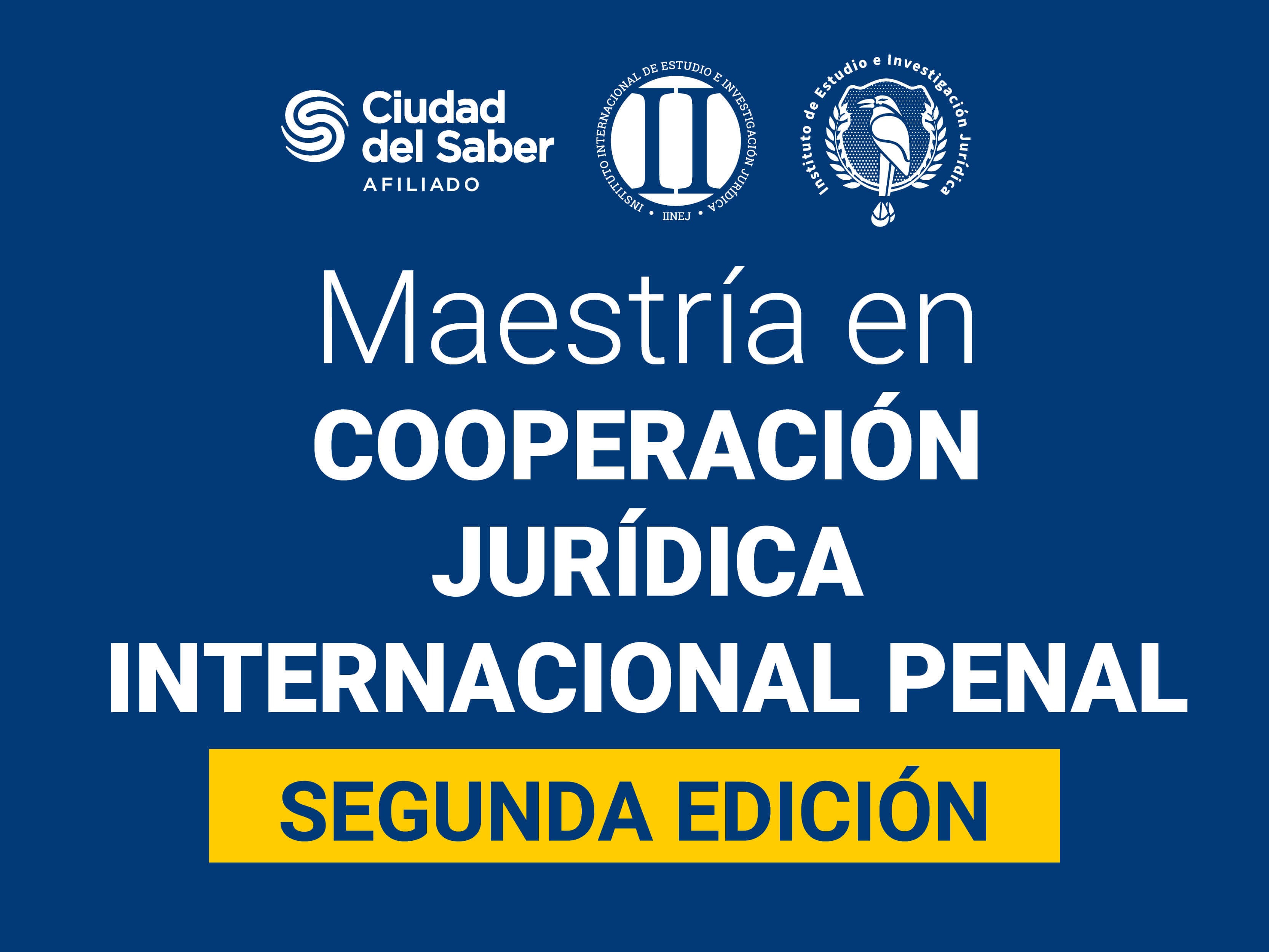 Maestría en Cooperación Jurídica Internacional Penal