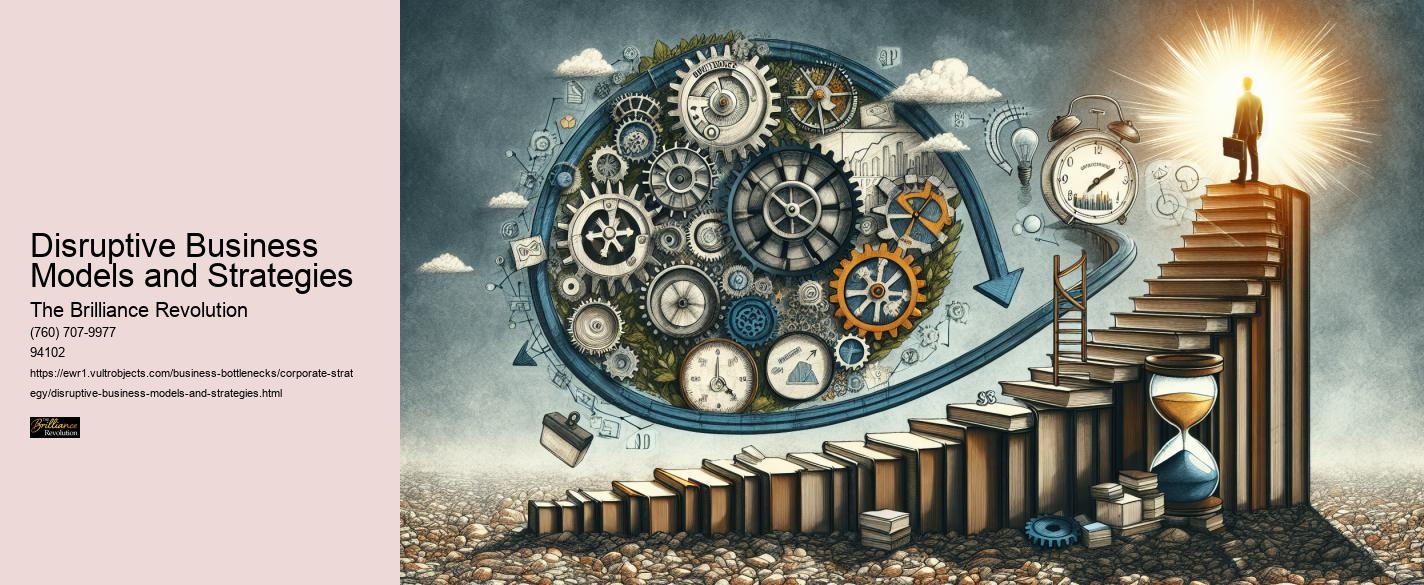 Disruptive Business Models and Strategies