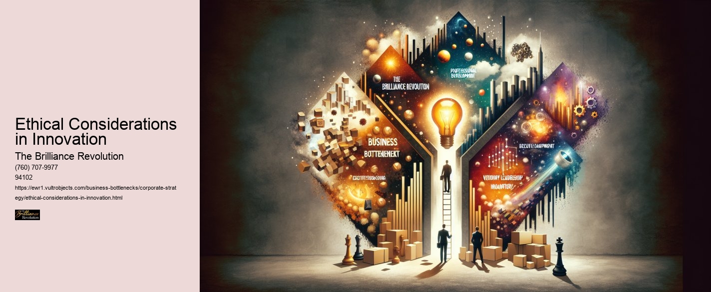 Ethical Considerations in Innovation