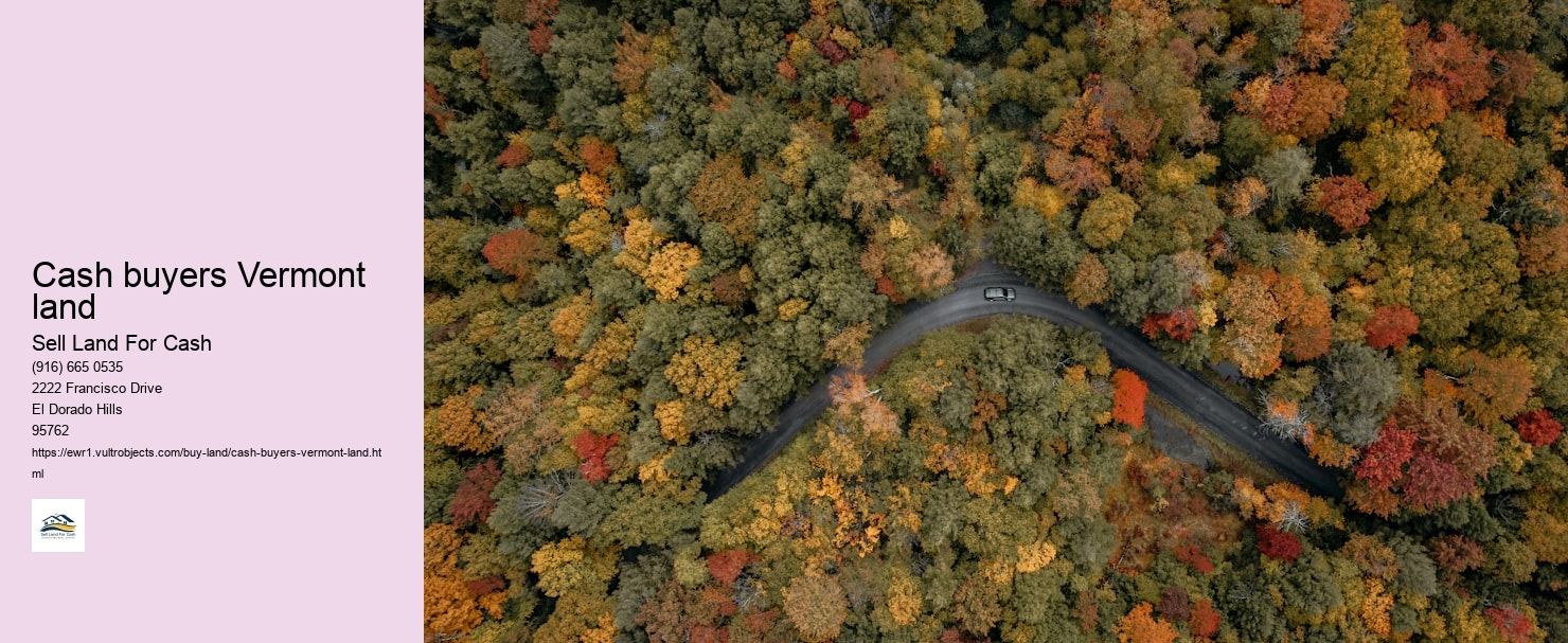 Cash buyers Vermont land