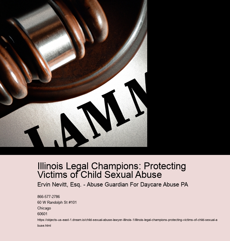 Illinois Legal Champions: Protecting Victims of Child Sexual Abuse