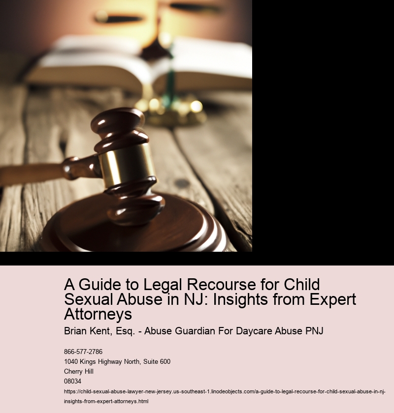 A Guide to Legal Recourse for Child Sexual Abuse in NJ: Insights from Expert Attorneys