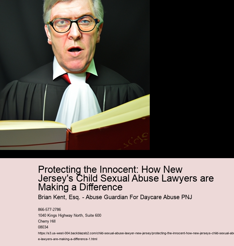 Protecting the Innocent: How New Jersey's Child Sexual Abuse Lawyers are Making a Difference