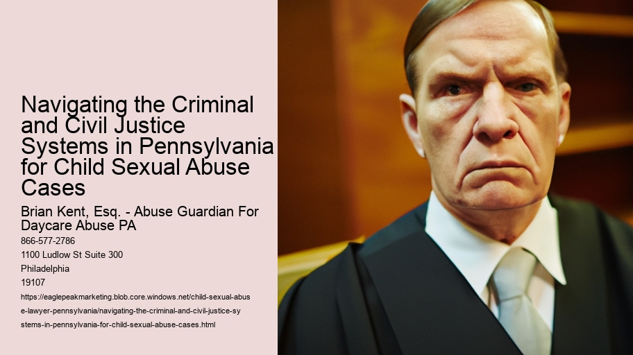 Navigating the Criminal and Civil Justice Systems in Pennsylvania for Child Sexual Abuse Cases