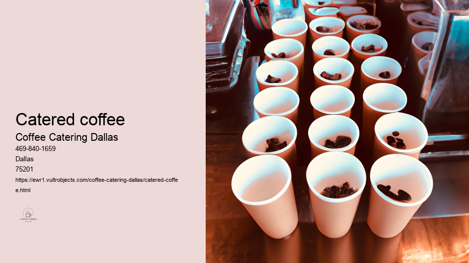 How To Upgrade Any Occasion With The Deliciousness Of Coffee Catering Dallas