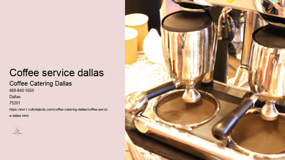 What is the Best Coffee Catering Service in Dallas? 