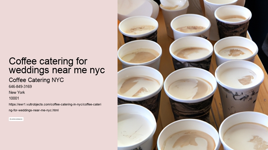 coffee catering for weddings near me nyc