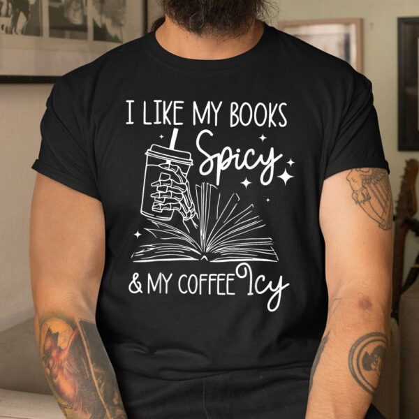 And My Coffee Icy Shirt