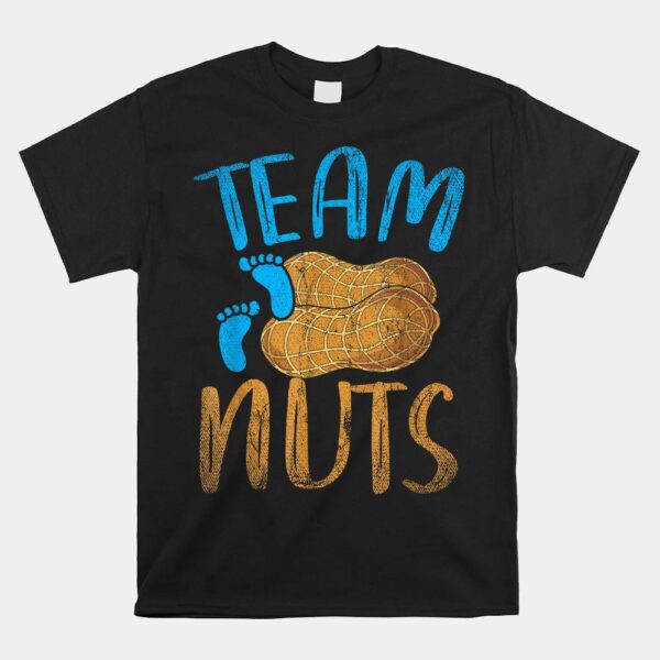 Baby Party Gender Reveal Party Team Nuts Shirt