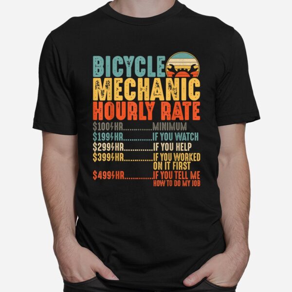 Bicycle Mechanic Hourly Rate Funny Bike Mechanics Shirt