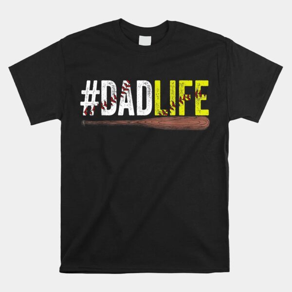 Dad Life Softball Baseball Daddy Sports Shirt