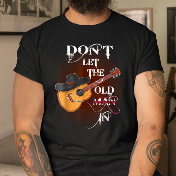 Don't Let The Old Man In Vintage Guitar Shirt