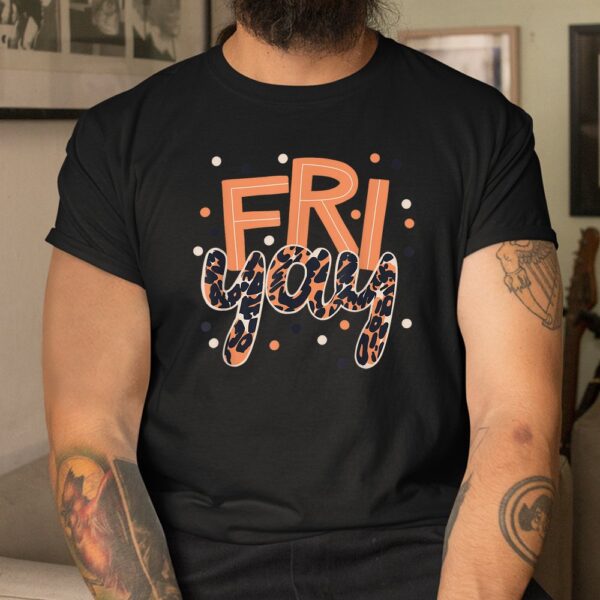Friyay Fri-yay Tgif Funny Confetti Shirt