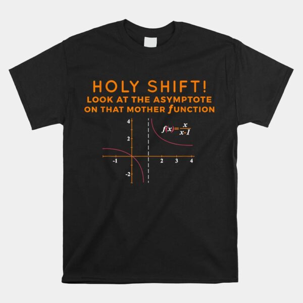 Holy Shift Math Funny Calculus Shirt