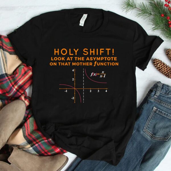 Holy Shift Math Funny Calculus Shirt