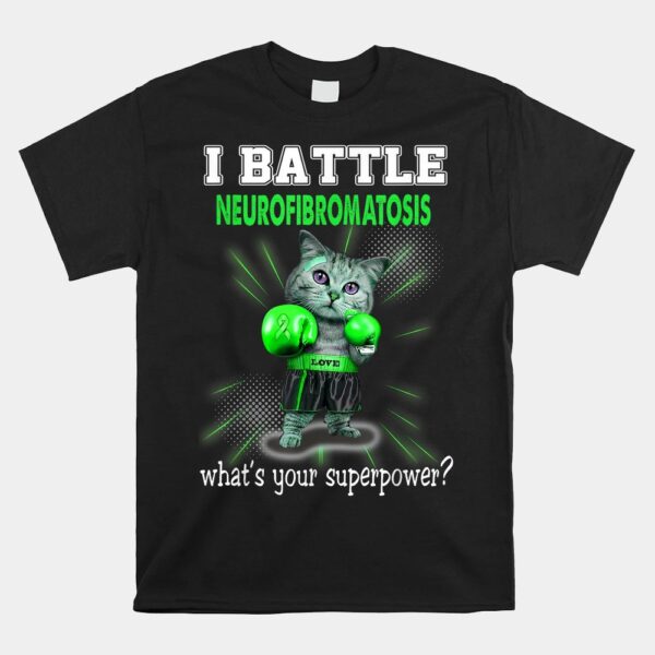 I Battle Neurofibromatosis Awareness Shirt