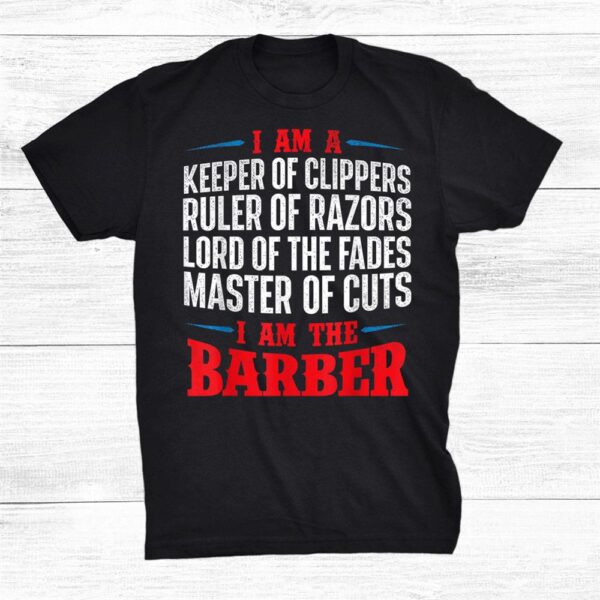 IÃ¢â‚¬â„¢m The Barber Hairstylist Hairdresser Haircut Hair Stylist Shirt