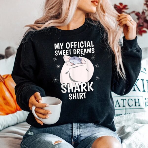 My Official Sleeping Shirt Sweet Dreams Pajama PJ Shark Shirt