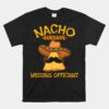 Nacho Average Wedding Officiant Mexican Cinco De Mayo Fiesta Shirt