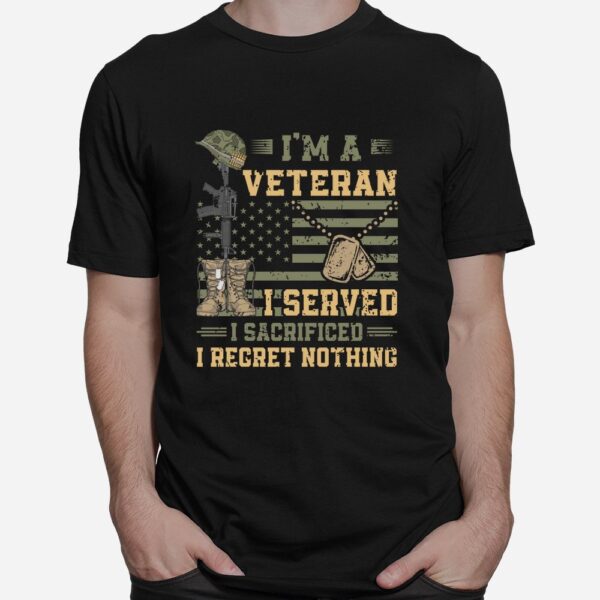 Patriotic US Army Veteran I Served Sacrificed Regret Nothing Shirt