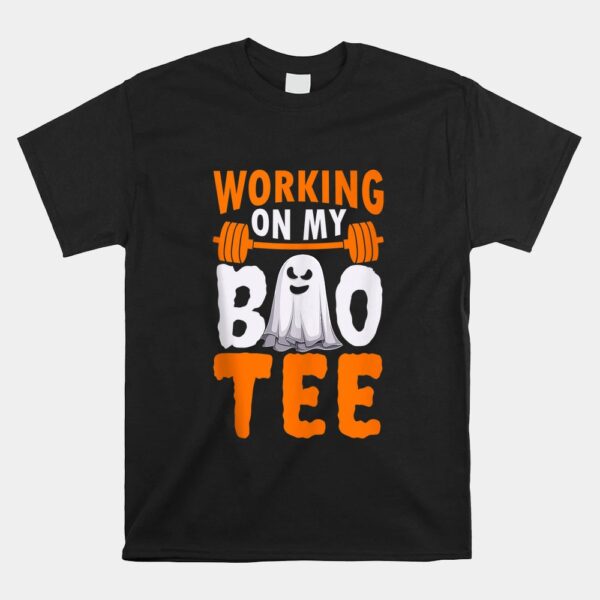 Working On My Boo Halloween Workout Weightlifting Shirt
