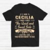 Cecilia First Name Surname Funny Saying I Have 3 Sides Shirt