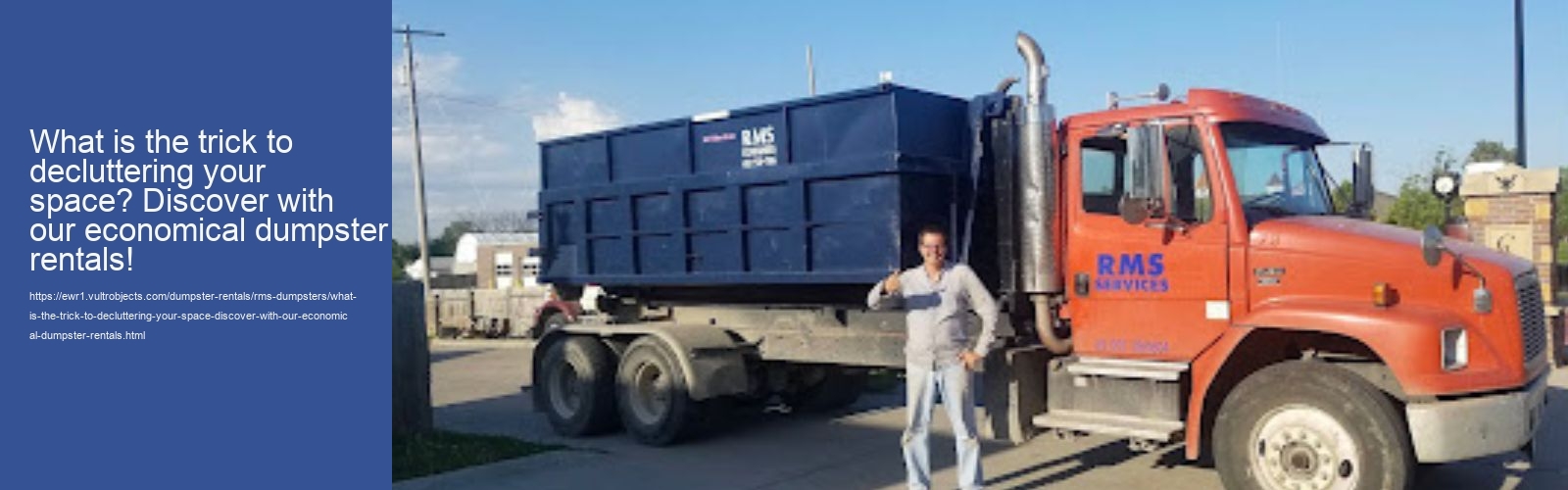 What is the trick to decluttering your space? Discover with our economical dumpster rentals!