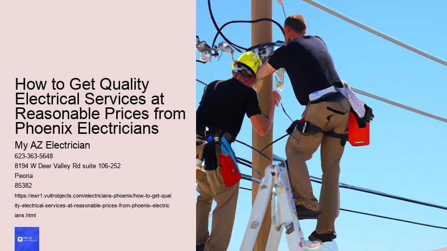 How to Get Quality Electrical Services at Reasonable Prices from Phoenix Electricians