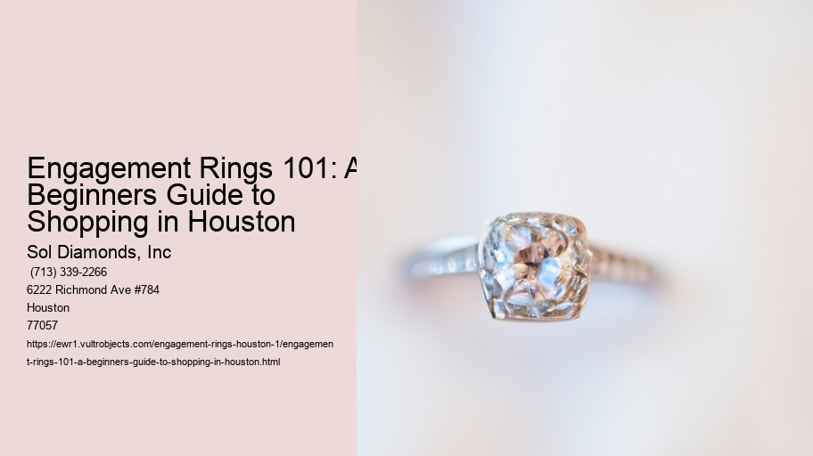 Engagement Rings 101: A Beginners Guide to Shopping in Houston
