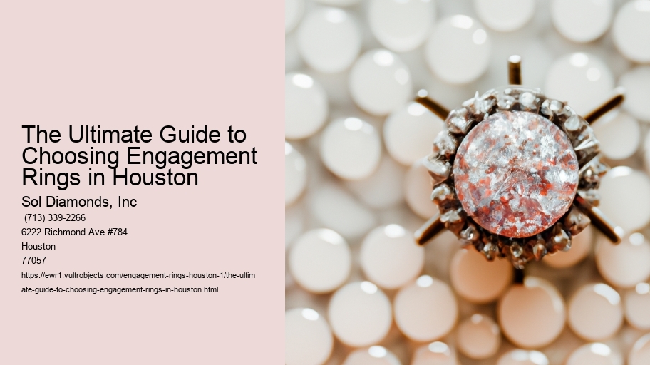 The Ultimate Guide to Choosing Engagement Rings in Houston