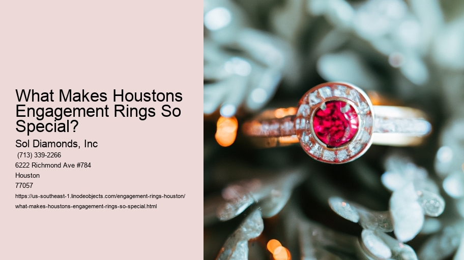What Makes Houstons Engagement Rings So Special?