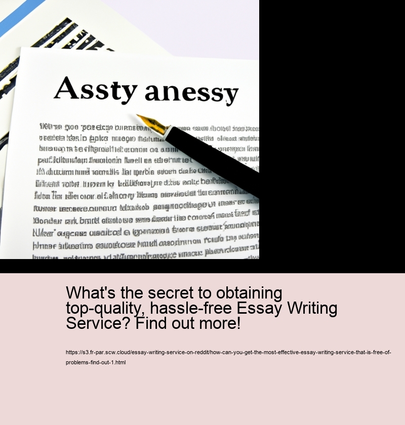 What's the secret to obtaining top-quality, hassle-free Essay Writing Service? Find out more!