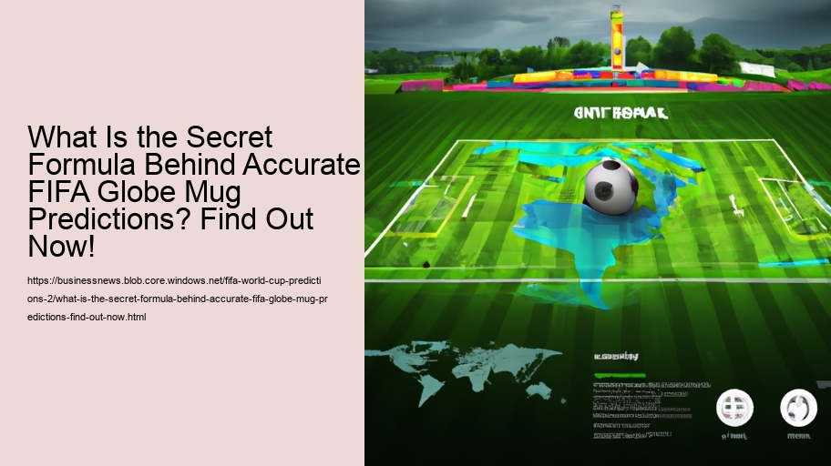 What Is the Secret Formula Behind Accurate FIFA Globe Mug Predictions? Find Out Now!