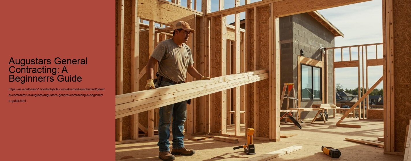 Augustars General Contracting: A Beginnerrs Guide