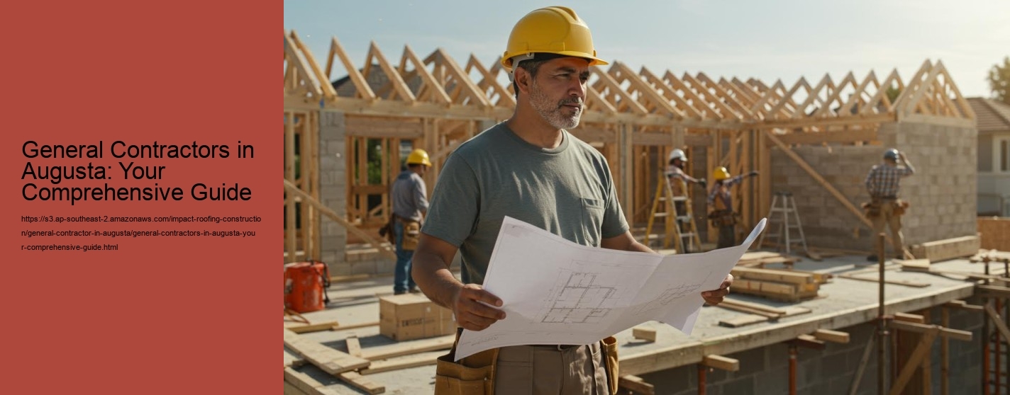General Contractors in Augusta: Your Comprehensive Guide