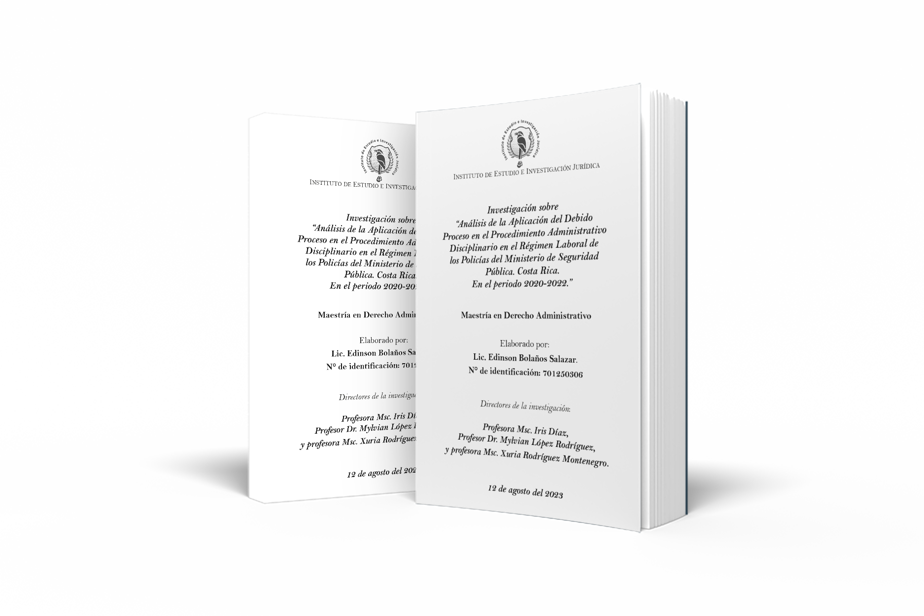 Libro: Análisis de la Aplicación del Debido Proceso en el Procedimiento Administrativo Disciplinario en el Régimen Laboral de los Policías del Ministerio de Seguridad Pública. Costa Rica. En el periodo 2020-2022