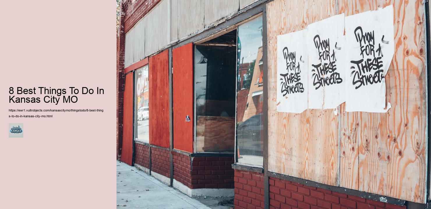 8 Best Things To Do In Kansas City MO