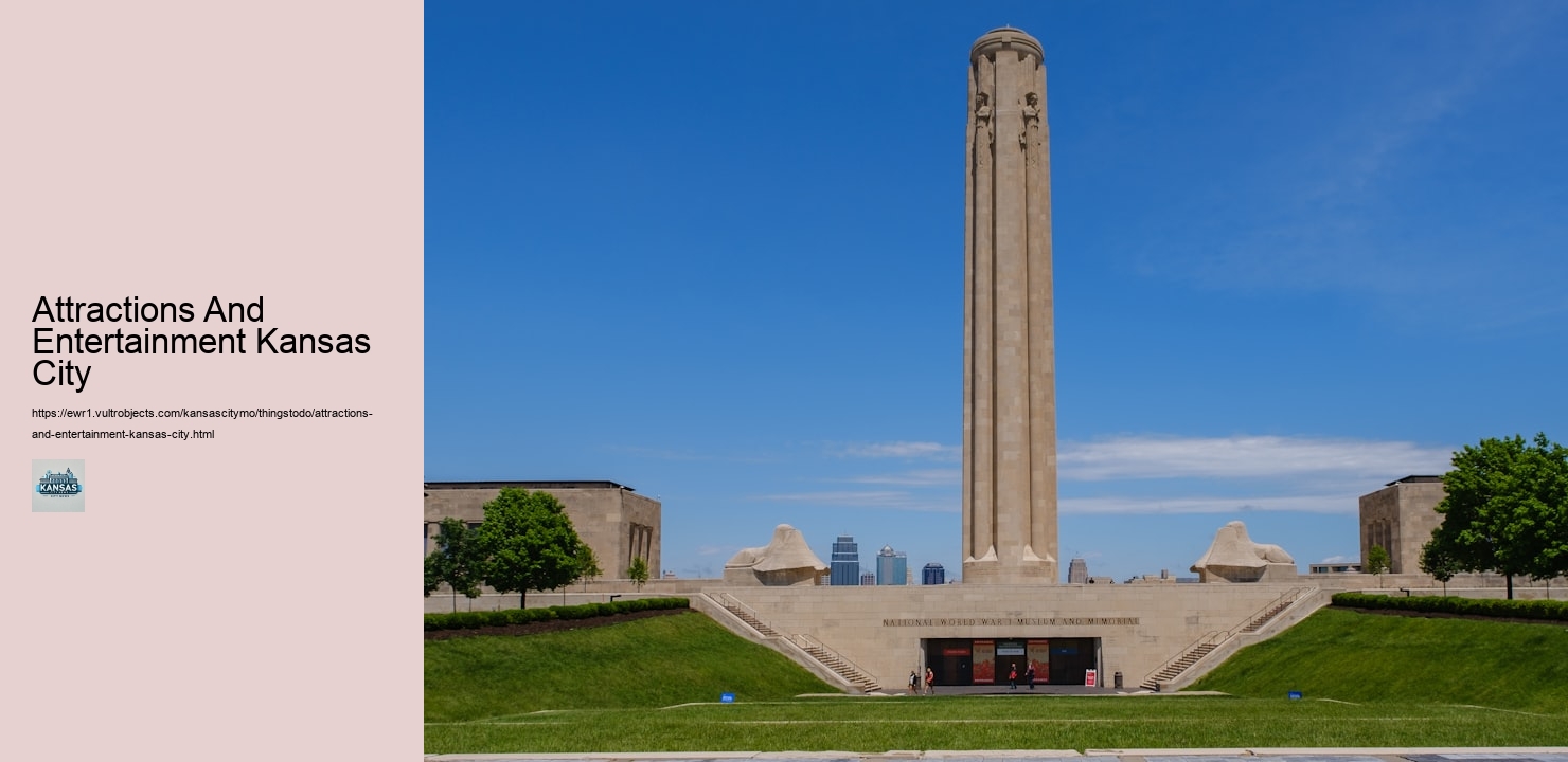Attractions And Entertainment Kansas City