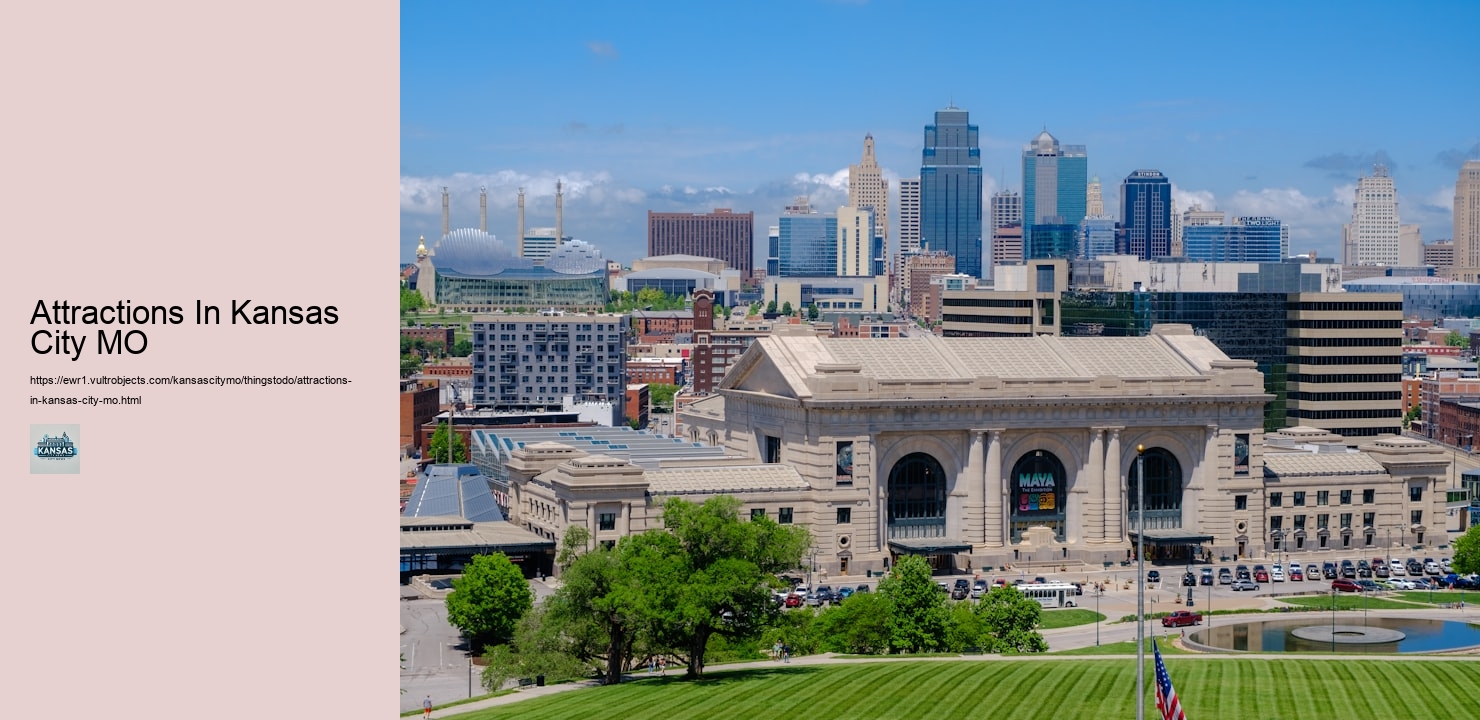 Attractions In Kansas City MO