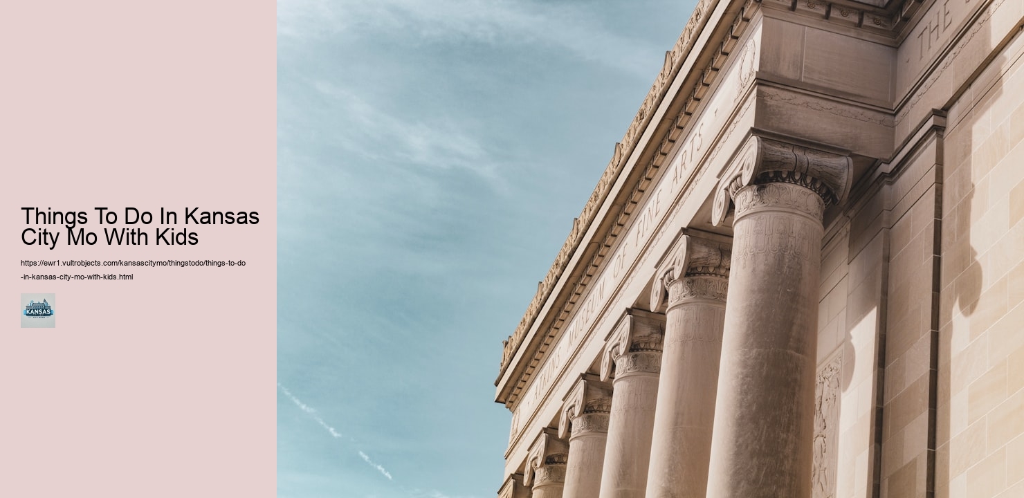 Things To Do In Kansas City Mo With Kids