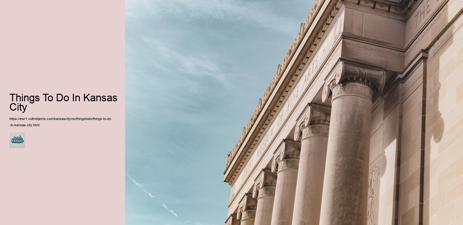 Things To Do In Kansas City Things To Do In Kansas City