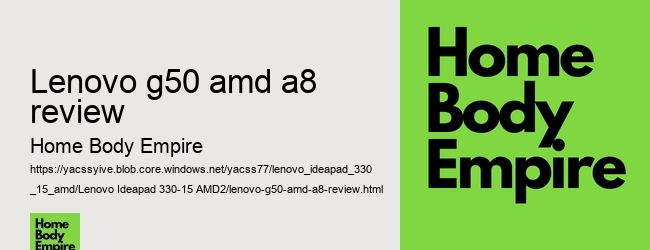 lenovo g50 amd a8 review