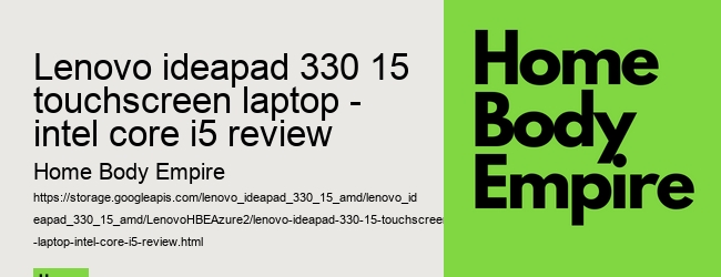lenovo ideapad 330 15 touchscreen laptop - intel core i5 review