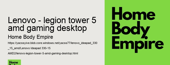 lenovo legion tower 5 amd gaming desktop