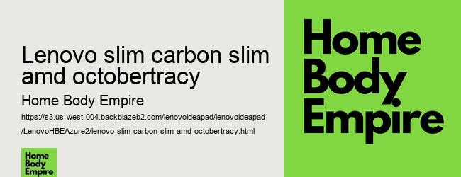 lenovo slim carbon slim amd octobertracy