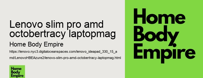 lenovo slim pro amd octobertracy laptopmag