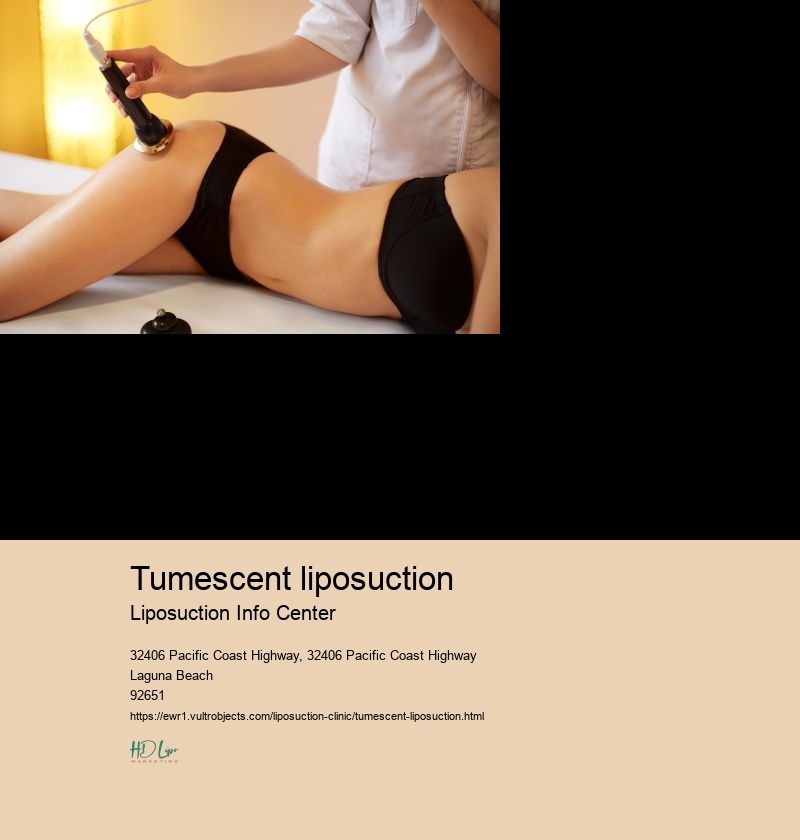 Tumescent liposuction