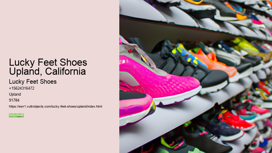 Lucky Feet Shoes  Upland, California